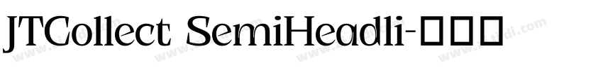 JTCollect SemiHeadli字体转换